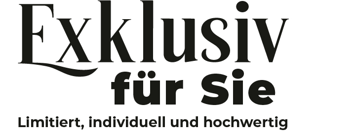 Exklusiv für Sie